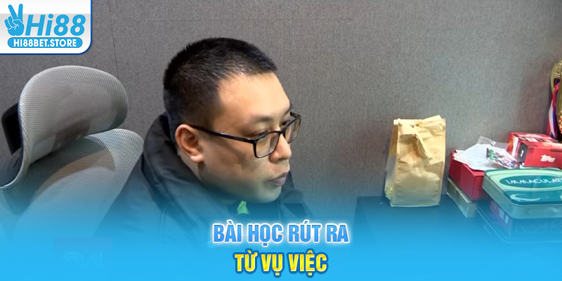 Bài học rút ra từ vụ việc