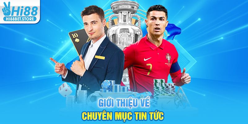 Giới thiệu về chuyên mục tin tức 