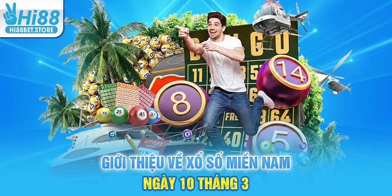 Giới thiệu về xổ số miền nam ngày 10 tháng 3
