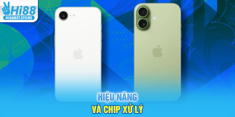 Hiệu năng và chip xử lý