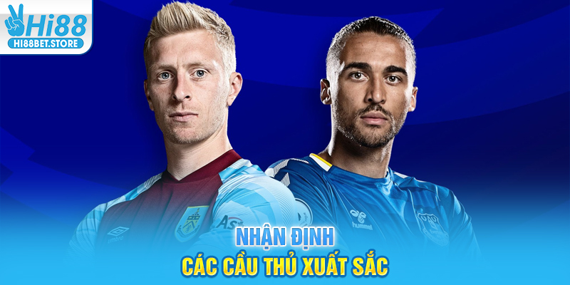 Nhận định các cầu thủ xuất sắc