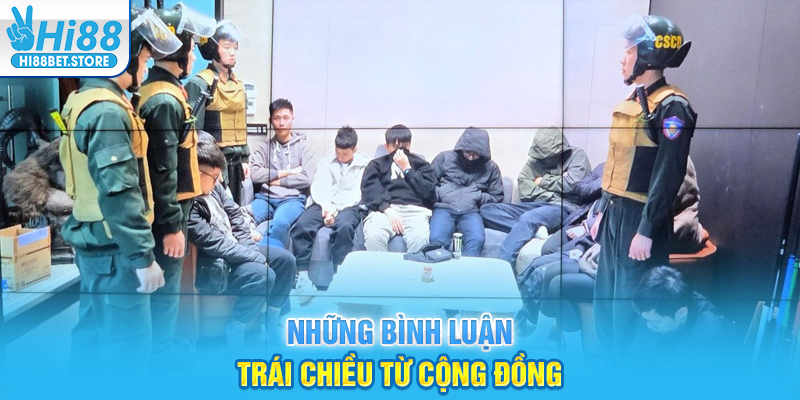 Những bình luận trái chiều từ cộng đồng