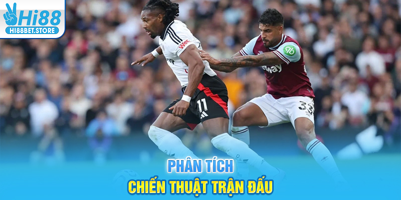 Phân tích chiến thuật trận đấu